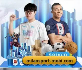 米兰体育 APP（MILANSPORT）